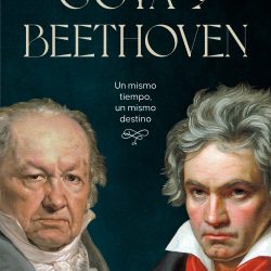 Portada de libro Goya y Beethoven por Marta Torres